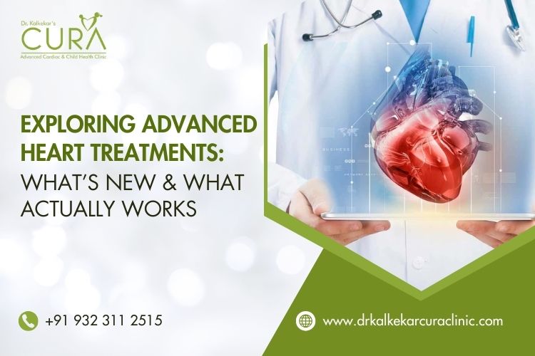 Exploring Advanced Heart Treatments: What’s New and What Actually Works